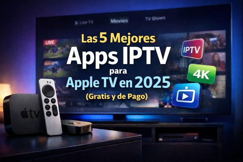 mejores-apps-iptv-apple-tv-2026